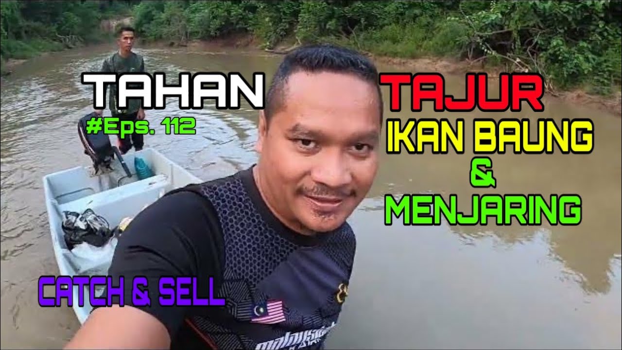 Tahan Tajur Ikan Baung Eps 112