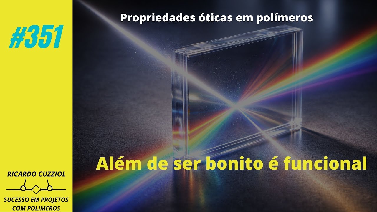 #351 - Propriedades óticas em polímeros