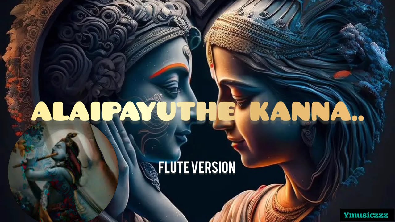 ALAIPAYUTHE KANNA en song  flute cover #alaipayuthe #flute