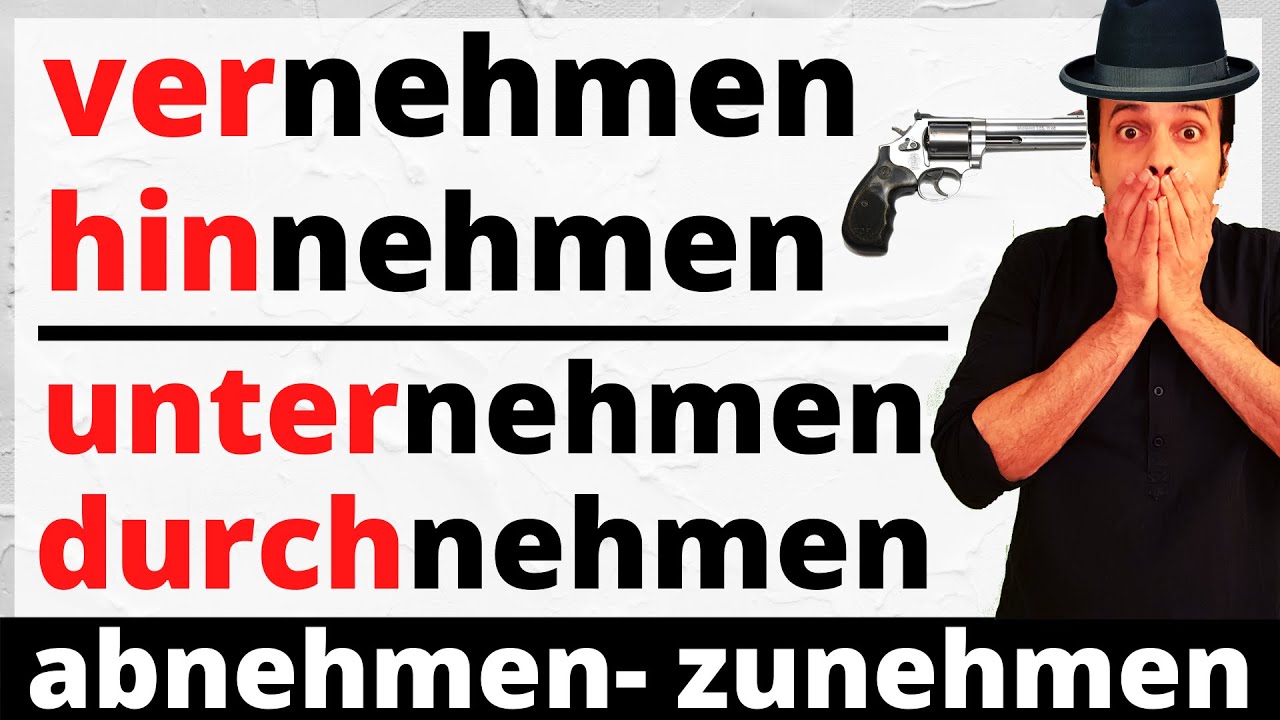 nehmen - أكثر 14 جملة إستخداماً لمشتقات الفعل في اللغة الألمانية