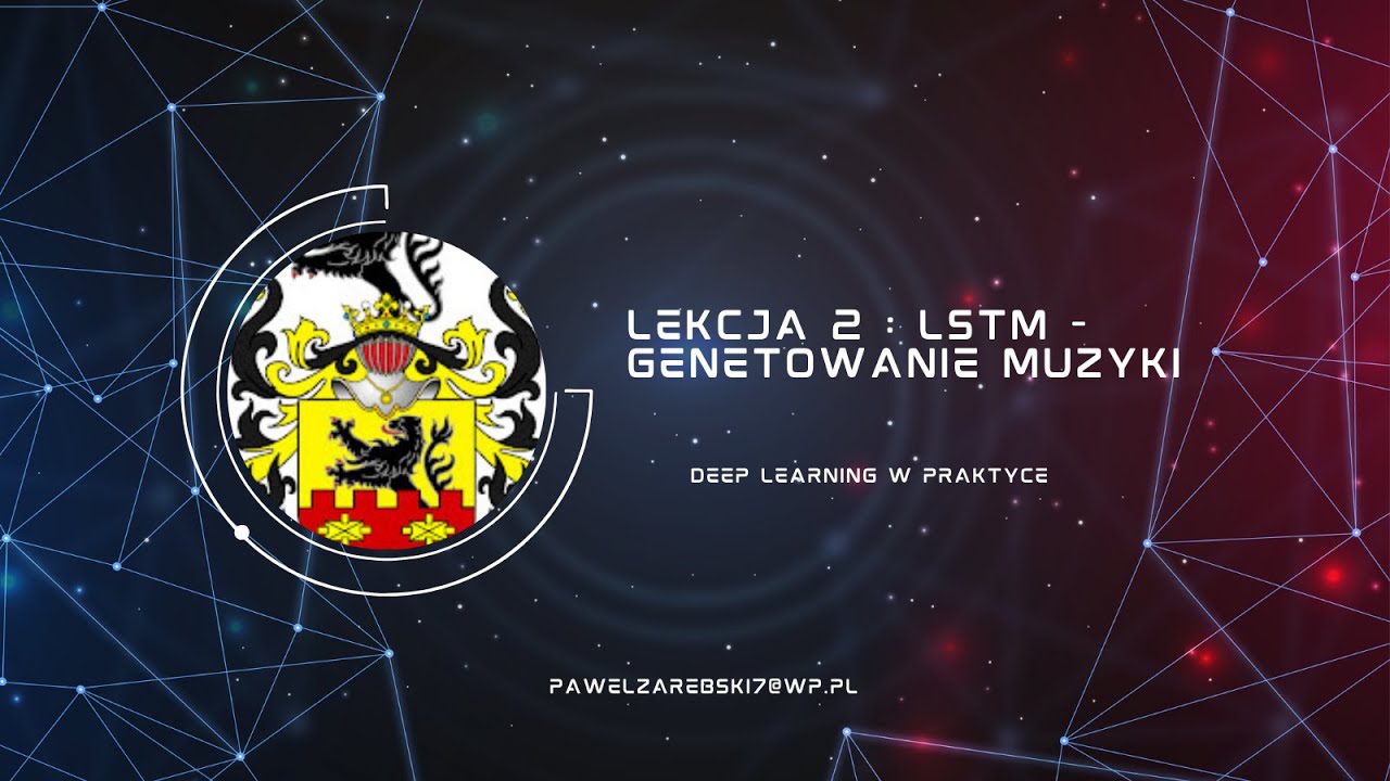 Deep Learning - Lekcja II - Model LSTM do generowania muzyki