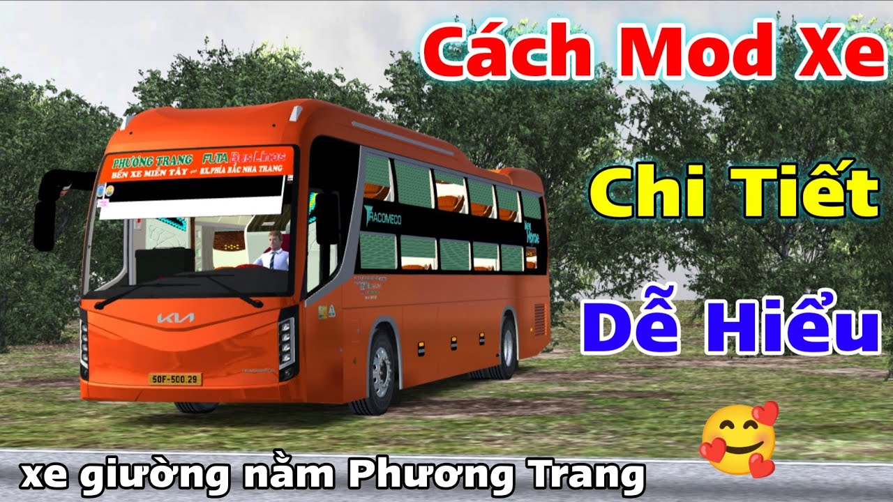 Hướng Dẫn Mod Xe Kia Grandbird 34p Phương Trang Futa game Proton Bus Simulator Việt Nam