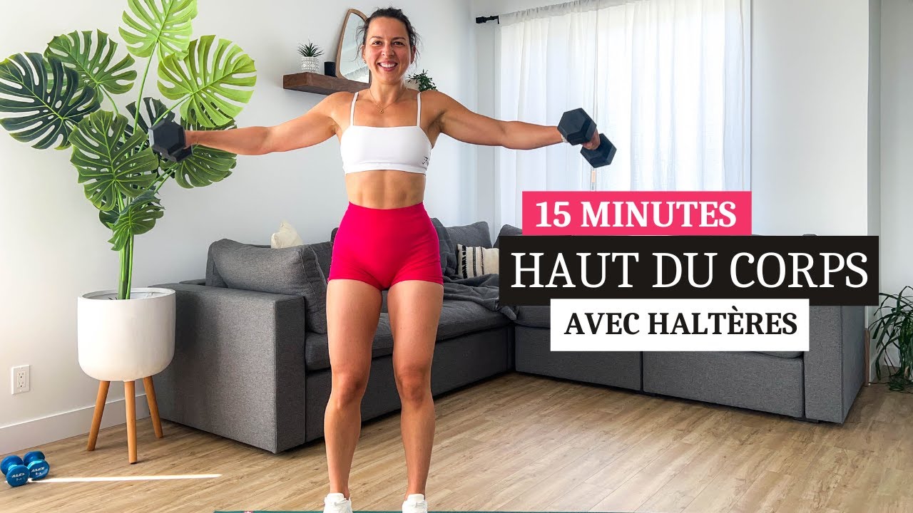 15 min Haut du corps avec haltères | exercice haut du corps débutant