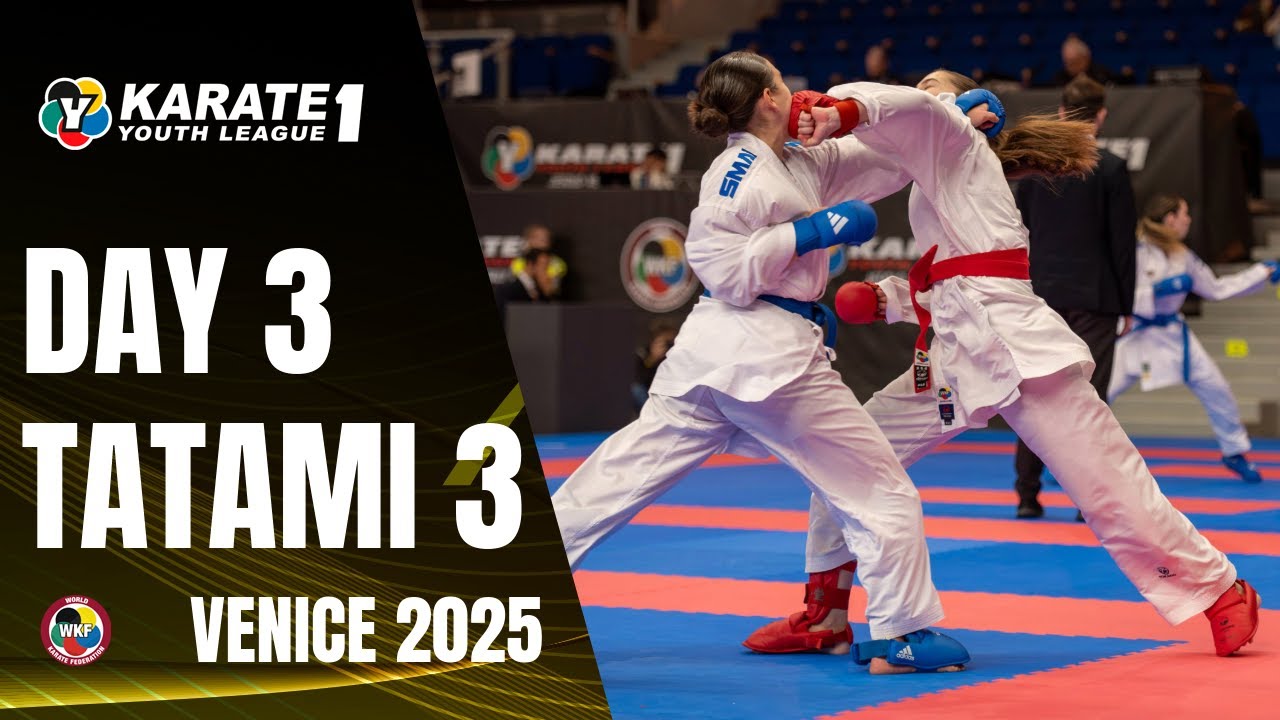 2025 Karate 1-Youth League Venice | Saturday - Tatami 3 |