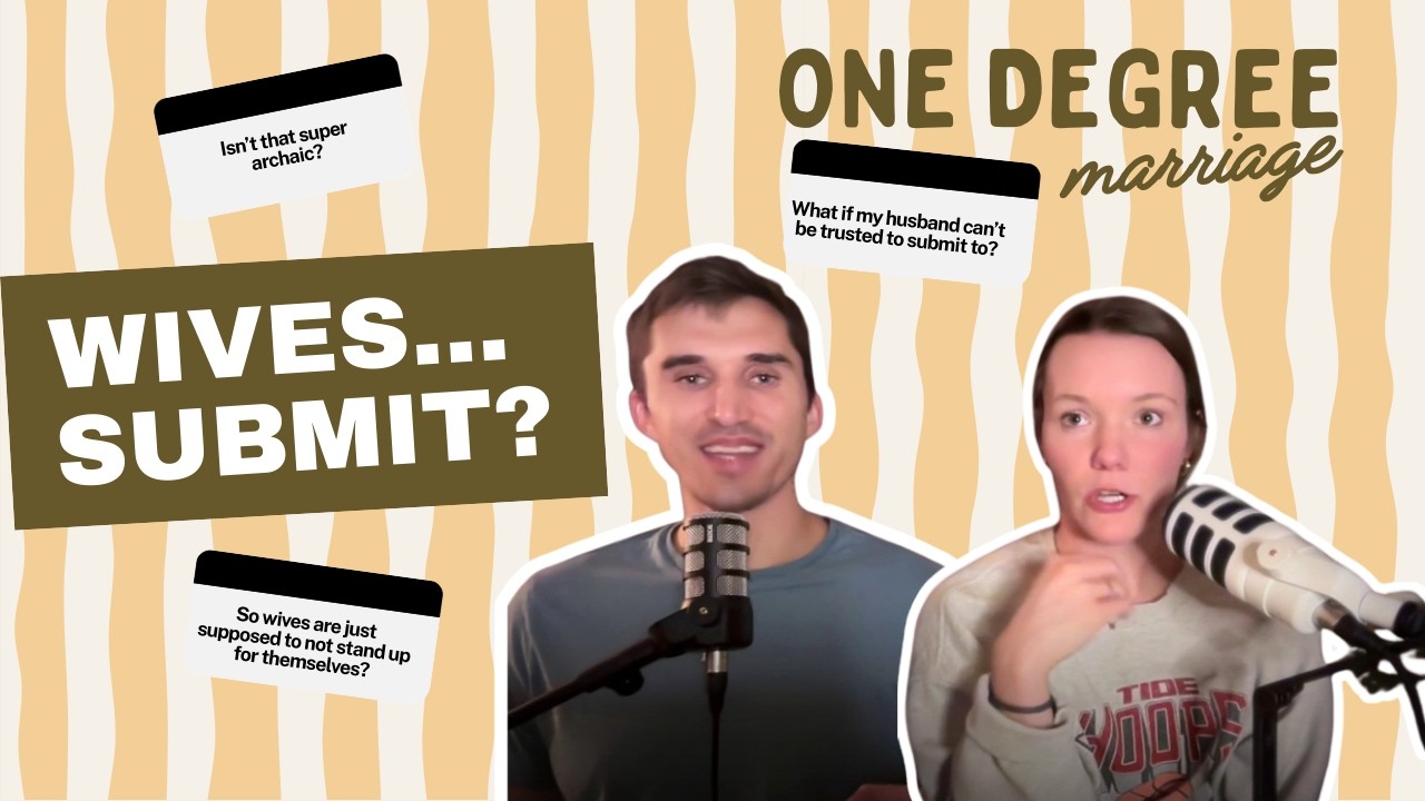 Wives Submit? What Ephesians 5 REALLY Means for Christian Marriage