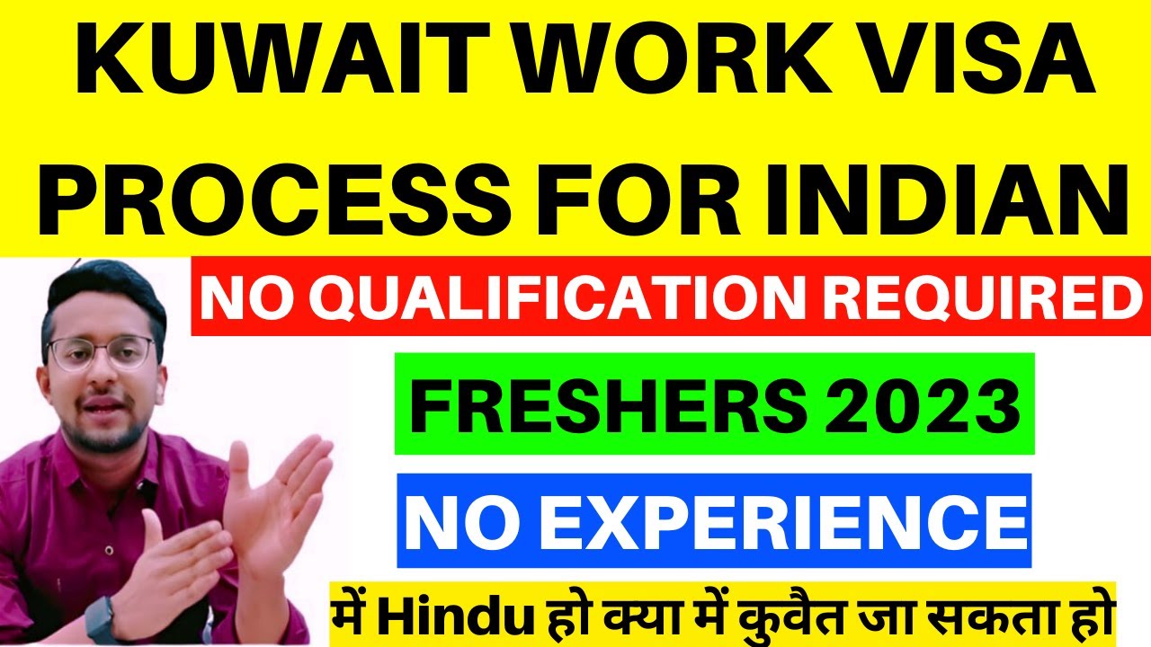 Kuwait Work Visa Process For Indian | Requirements For Kuwait Visa |Kuwait Visa