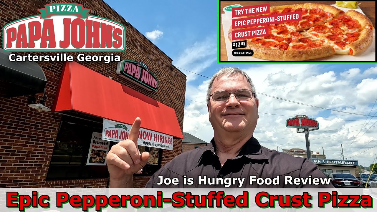 Papa John's New Epic Pepperoni-Stuffed Crust Pizza Review | Joe is Hungry 🍅🧀🐖🍕