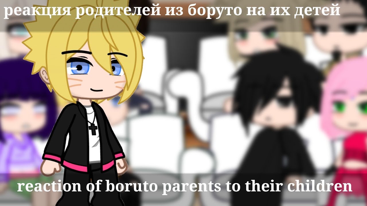 /reaction of boruto parents to their children\