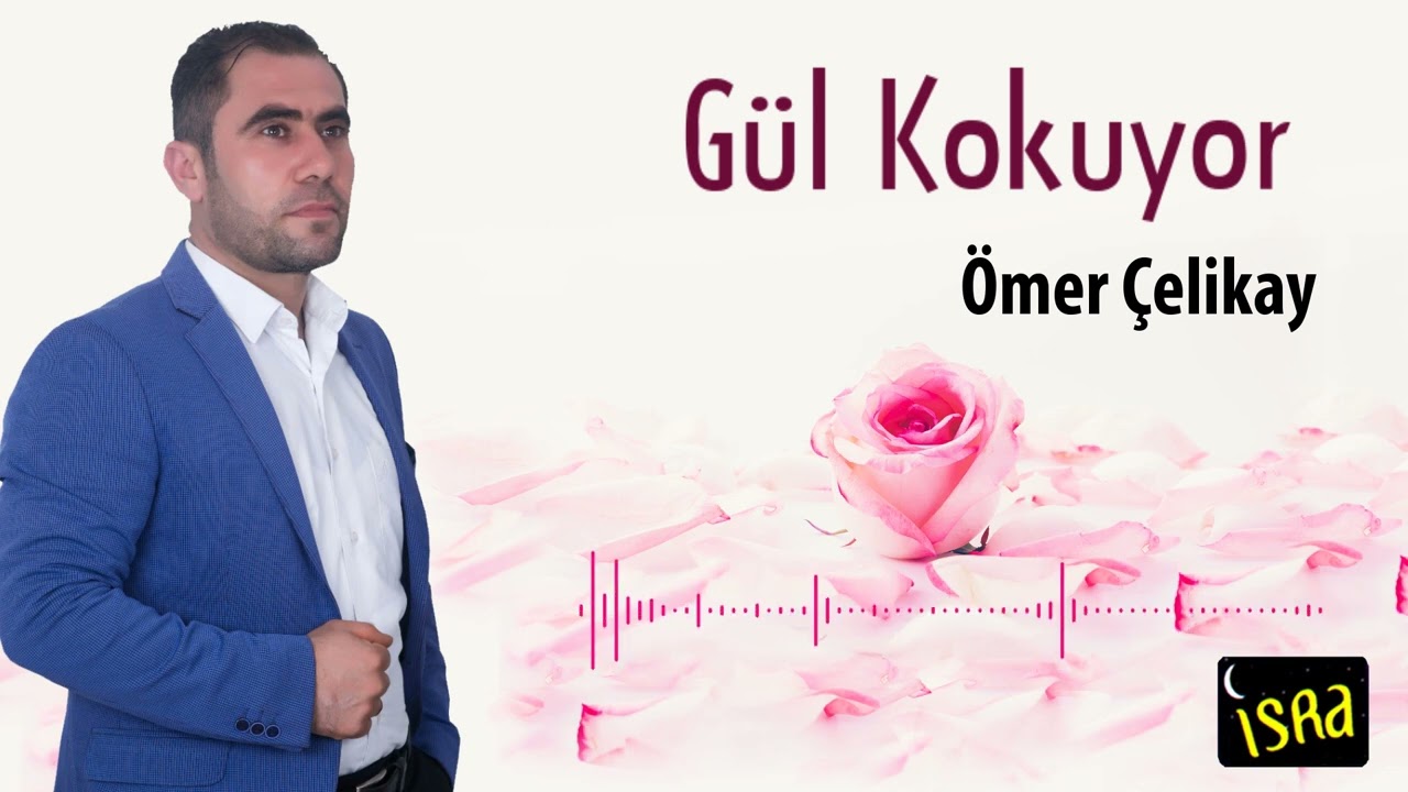 Ömer Çelikay - Gül Kokuyor | Yeni İlahi