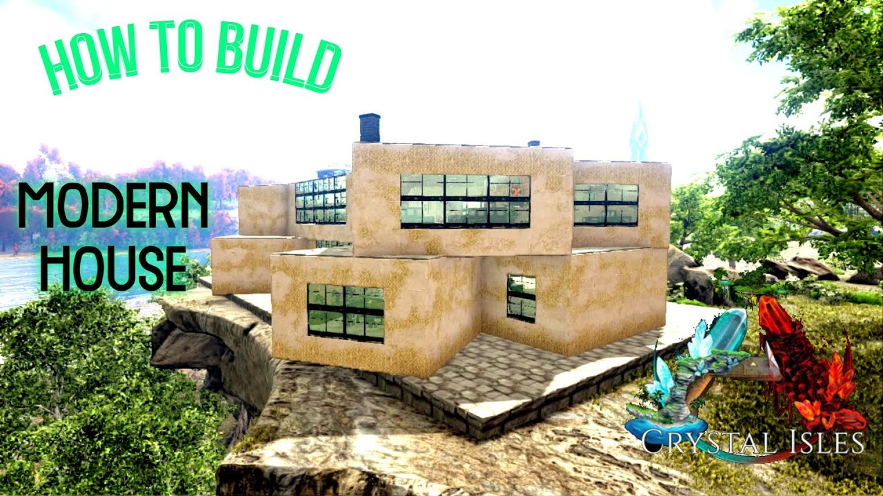 HOW TO BUILD A MODERN HOUSE (ARK: SURVIVAL EVOLVED)