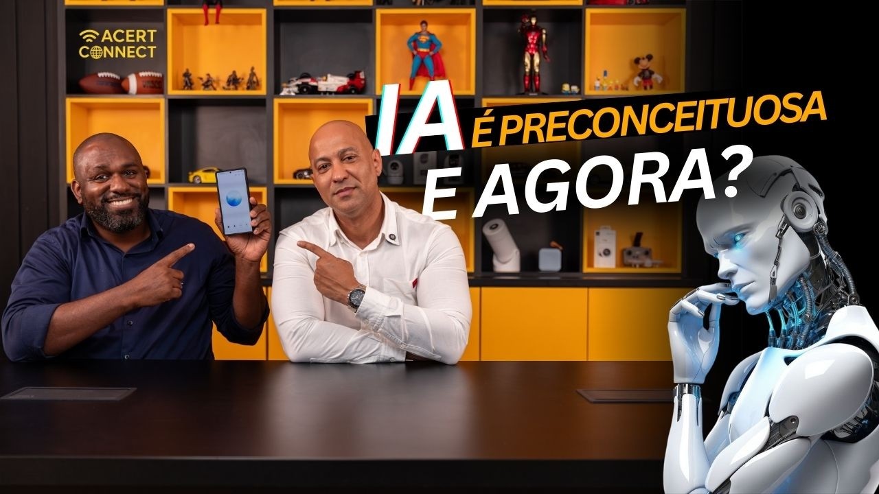 IA preconceituosa, E AGORA?