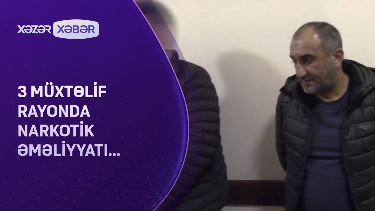 3 müxtəlif rayonda narkotik əməliyyatı...