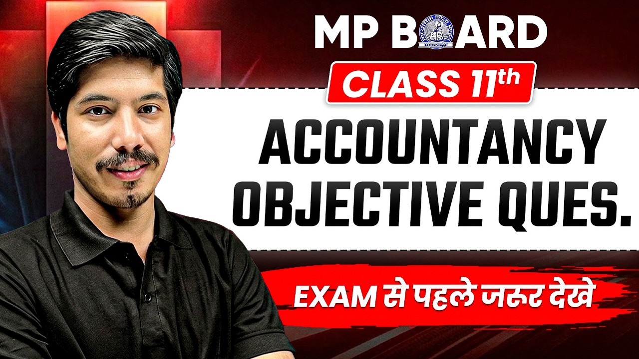 MP Board Class 11th - Accountancy | Most IMP Objectives Cover🔥 | Board Exam 2026 #exampreparation