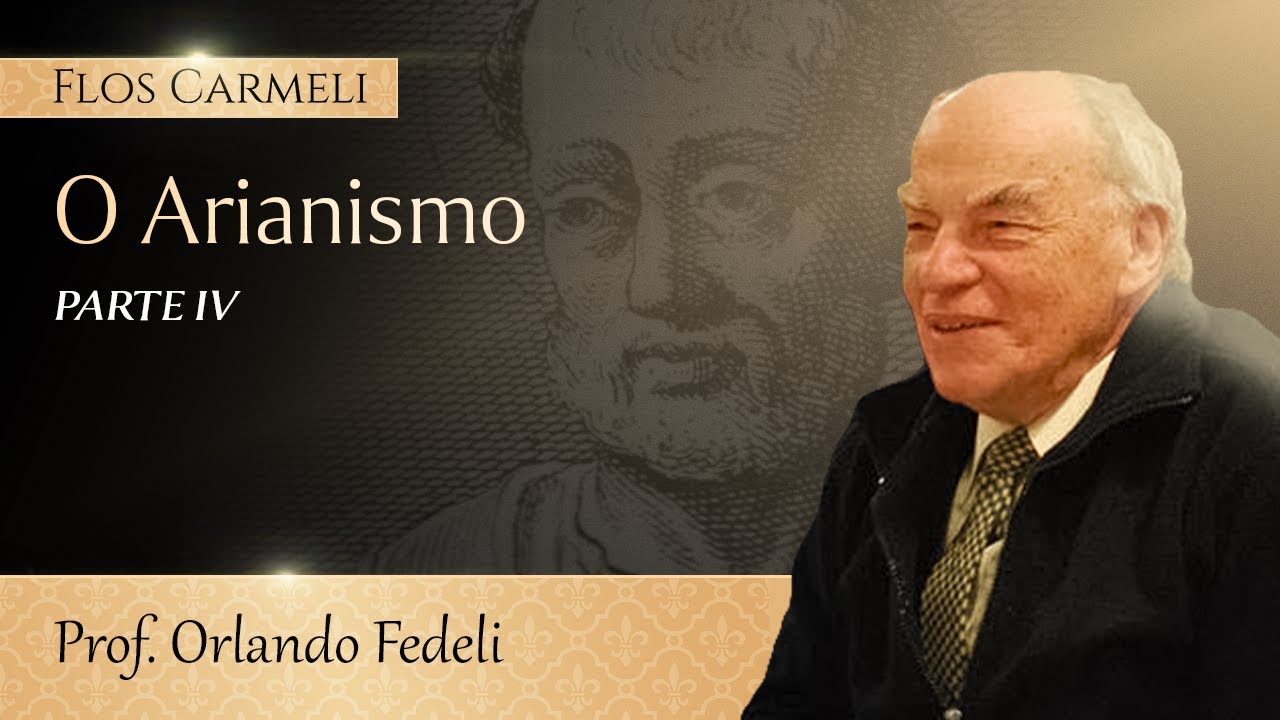 O Arianismo (Parte 4 de 6) - prof. Orlando Fedeli (Legendado)
