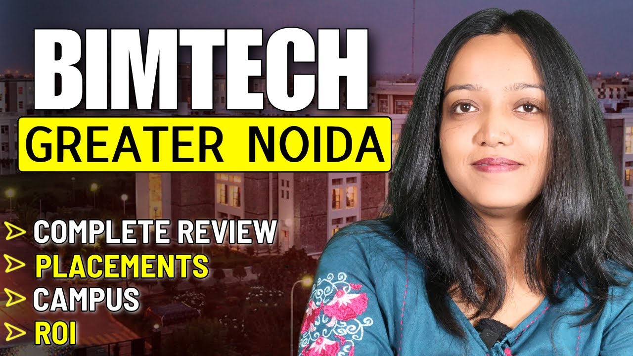 BIMTECH Greater Noida : Complete Review on Packages, Fees & Placements For MBA✅
