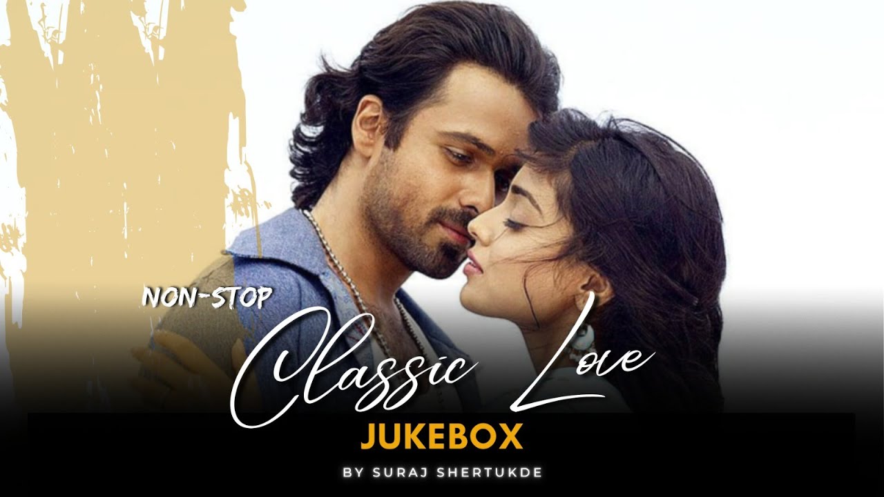 Non-Stop Classic Love Jukebox | 2025 | Non-Stop Bollywood Heartbreak Jukebox [Bollywood LoFi]