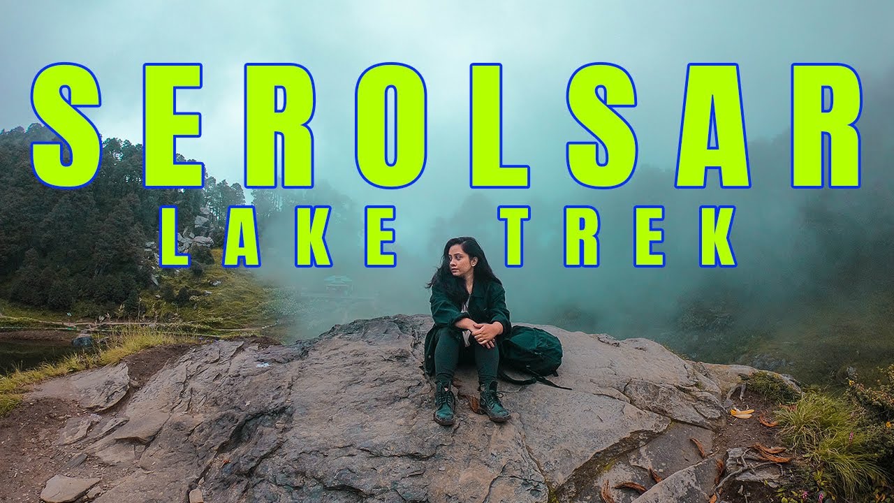 Serolsar lake trek - The lake where Budhi Nagin ( the Mother of all Naag Dieties ) resides II EP-06