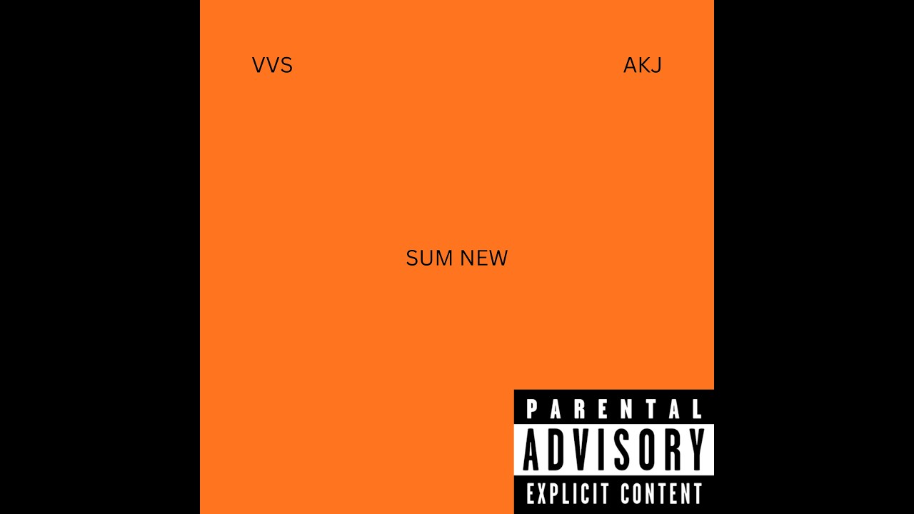 VVS X AKJ - SUM NEW [OFFICIAL AUDIO]