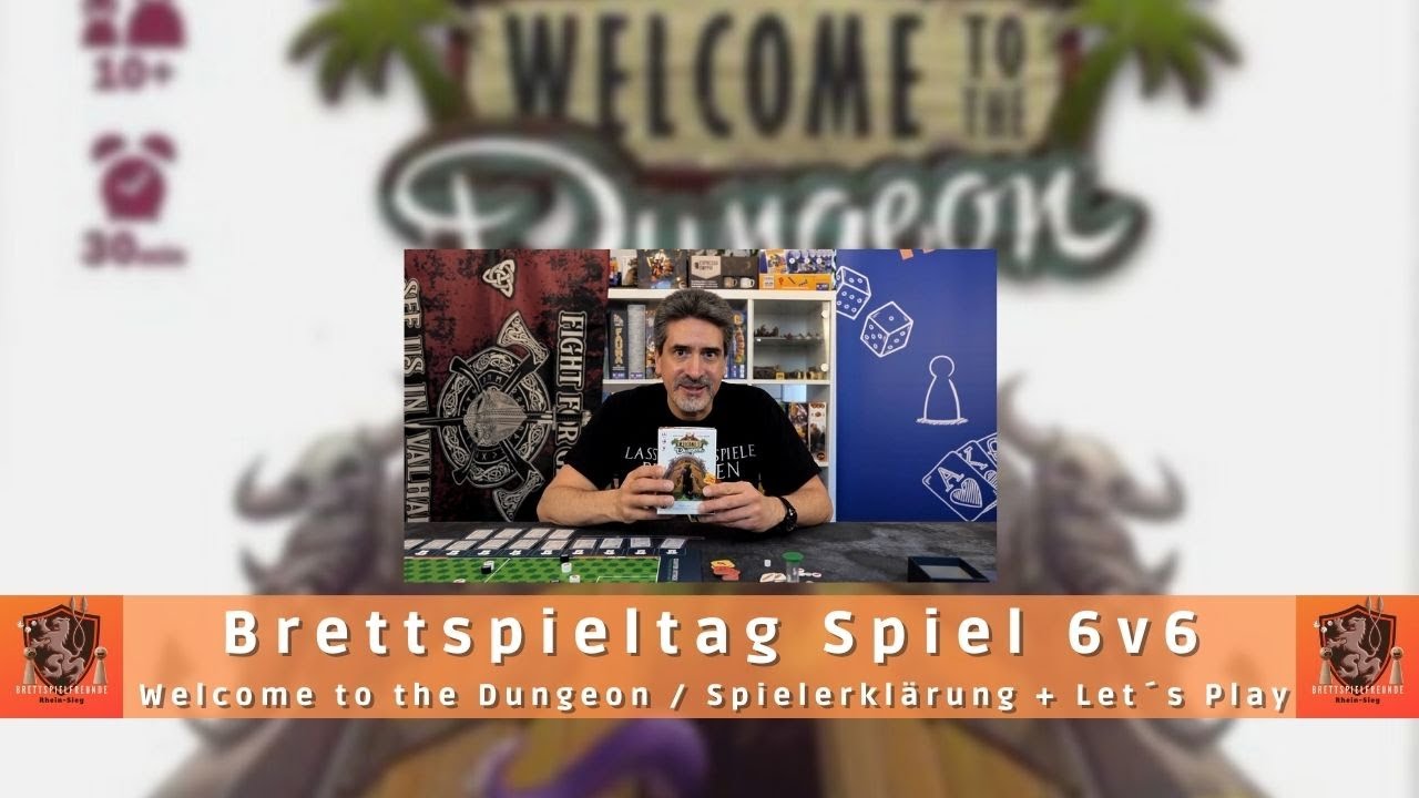 Brettspielfreunde Rhein Sieg / Brettspieltag Spiel 6v6 / Welcome to the Dungeon / Absacker