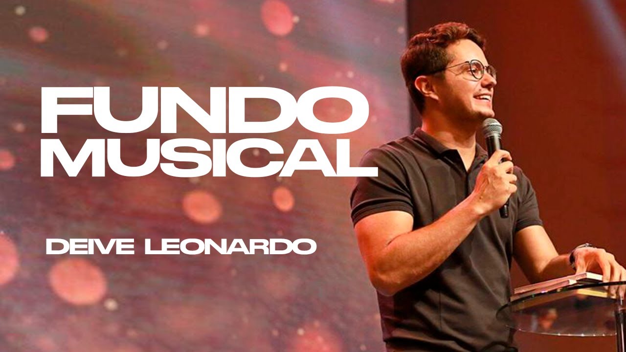 FUNDO MUSICAL DEIVE LEONARDO 2024