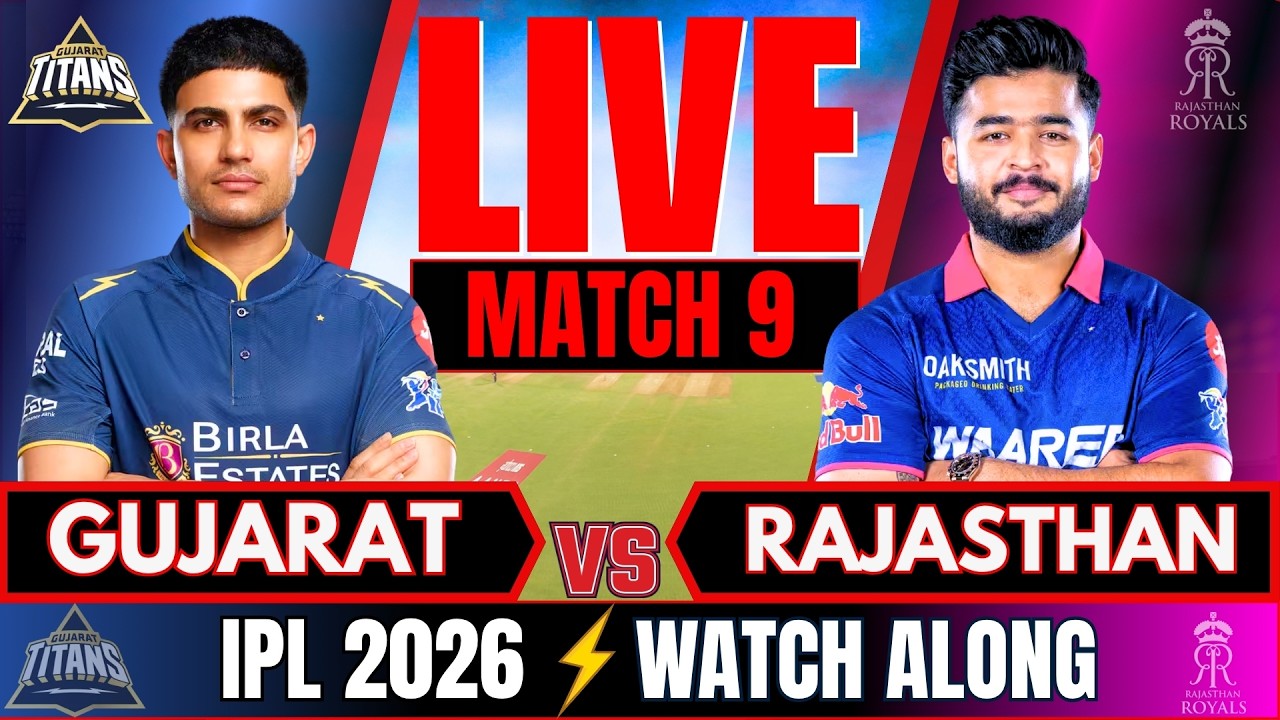 🔴IPL 2026: Gujarat Titans vs Rajasthan Royals Live IPL Match Score | GT vs RR Live Match Today