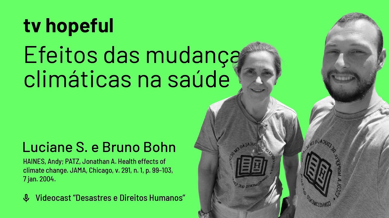 Efeitos das mudanças climáticas na saúde | TV Hopeful