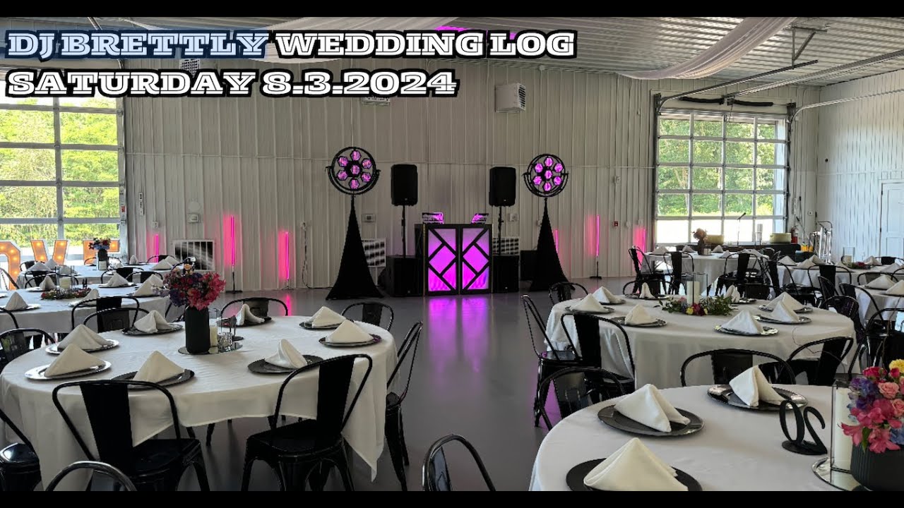 DJ Brettly Wedding Log August 3rd, 2024; Chapters on the Horizon