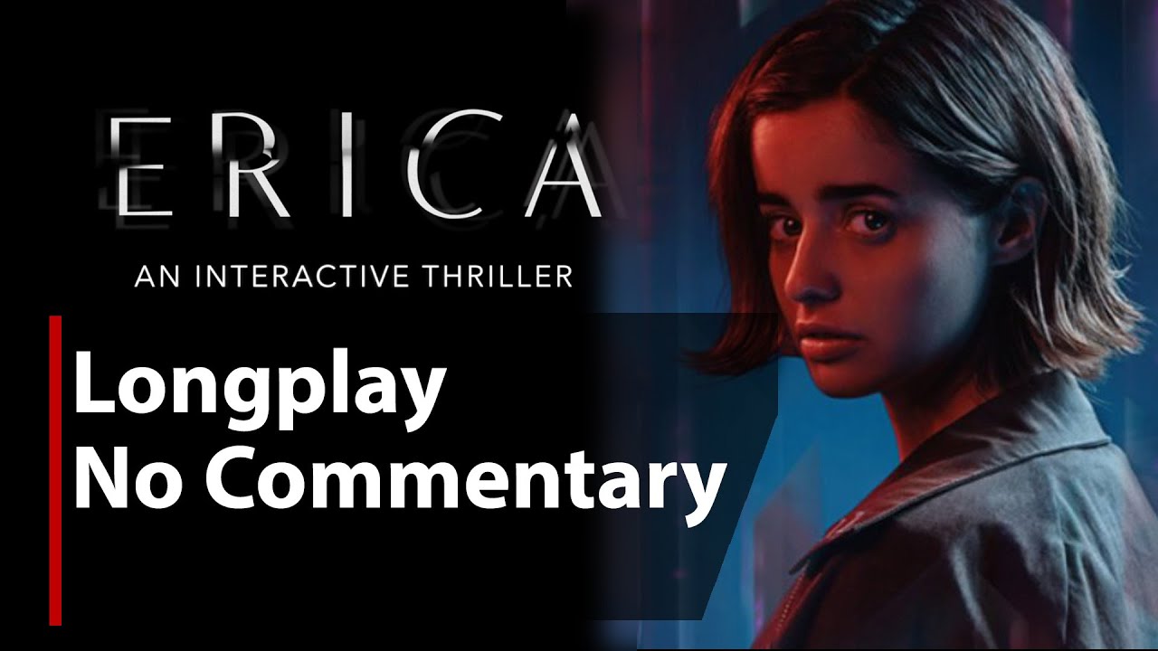 Erica | Full Game | No Commentary