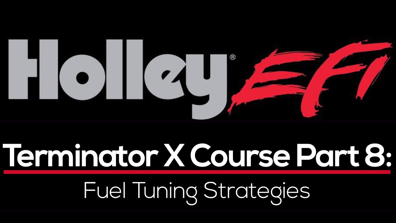 Holley Terminator X Training Course Part 8: Fuel Tuning Strategies | Evans Performance Academy