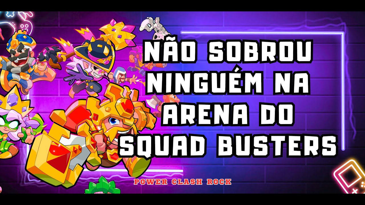 NÃO SOBROU NINGUÉM NA ARENA DO SQUAD BUSTERS   VÍDEO 195