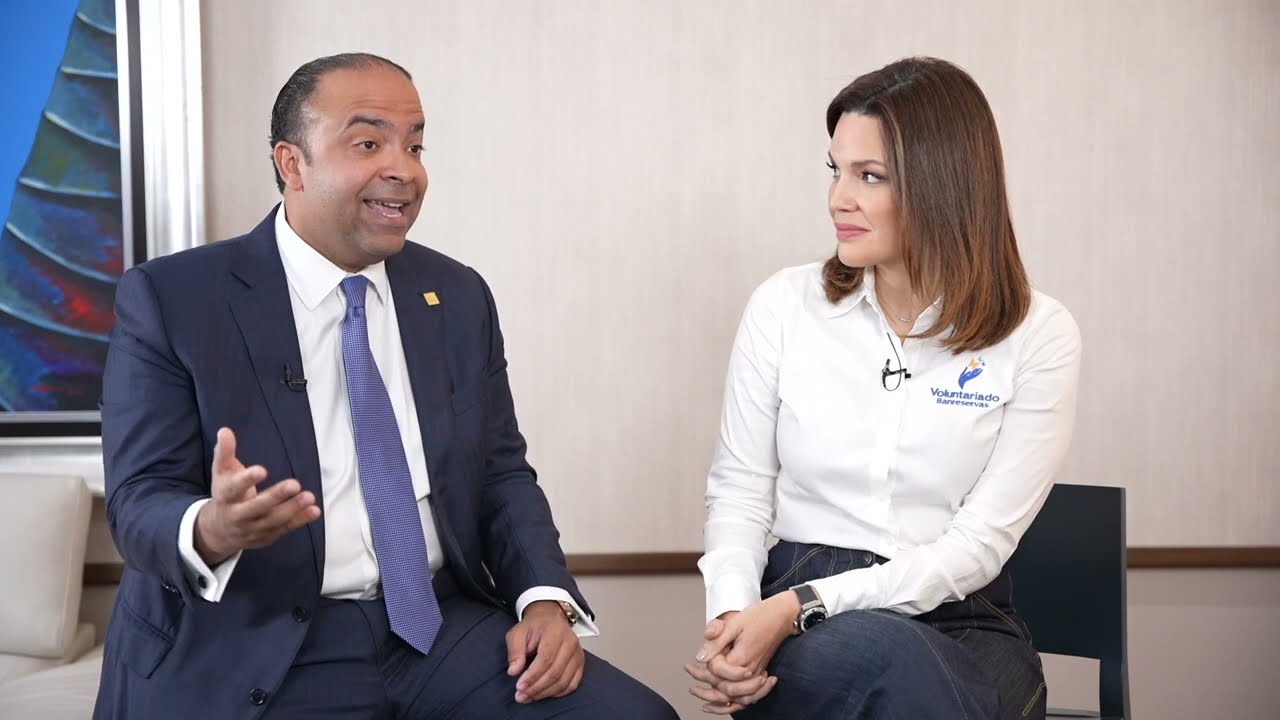 ENTREVISTA ADMINISTRADOR DEL BANRESERVAS  JUNTO A NOELIA GARCIA DE PEREYRA - Con Valerie RD