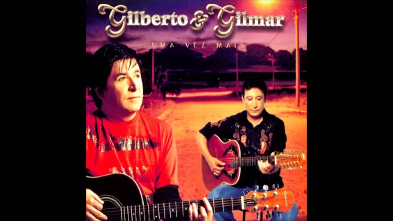 Gilberto e Gilmar -  Faz ela feliz