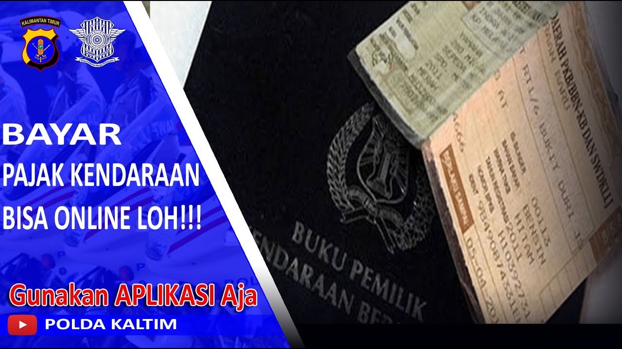 Bisa Bayar Pajak Online Melalui E-SAMSAT POLDA KALTIM, Gini Caranya!