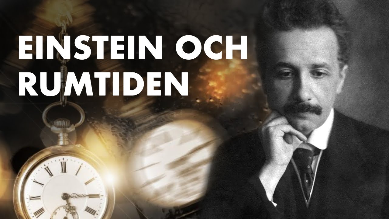Einstein och rumtiden, del 2: Den allmänna relativitetsteorin