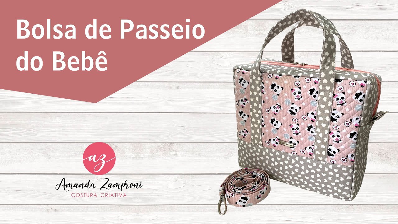 Como fazer uma Bolsa de Passeio do Bebê em Tecido - Passo a Passo - PAP - Tutorial - DIY