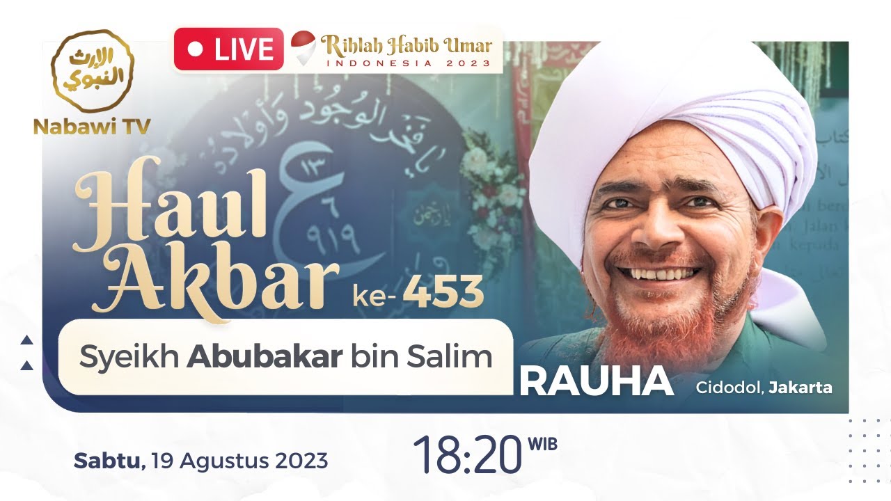 🔴LIVE RAUHA HAUL Syeikh Abu Bakar bin Salim ke-453 bersama Habib Umar bin Hafidz, 2023 | Nabawi TV