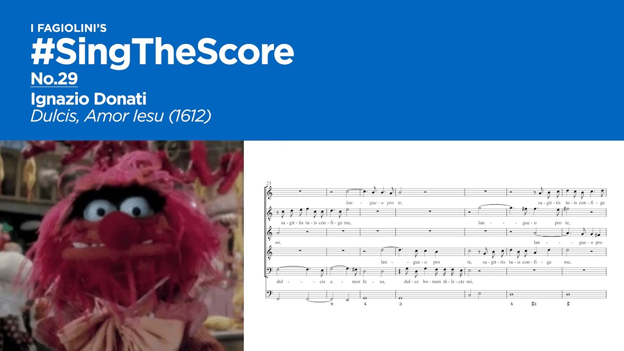 #SingTheScore No.29 : Ignazio Donati &ndash; Dulcis Amor Iesu