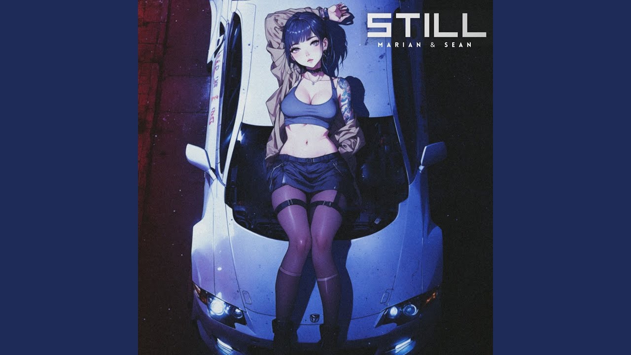STILL (Slowed Version)