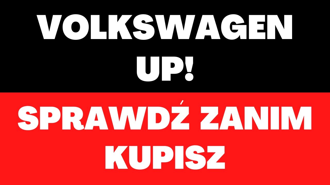 Volkswagen up! - cena, spalanie, zalety, opinie, silniki, napęd, wyposażenie, bagażnik, zakup