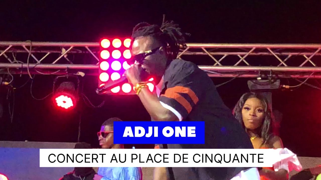 CONCERT ADJI ONE AU PLACE DE CINQUANTENAIRE  29 juin 2023