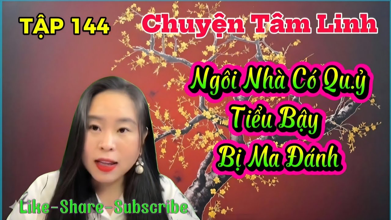 (TẬP 144) : Ngôi Nhà Có Qu.ỷ, Tiểu Bậy Bị Ma Đánh