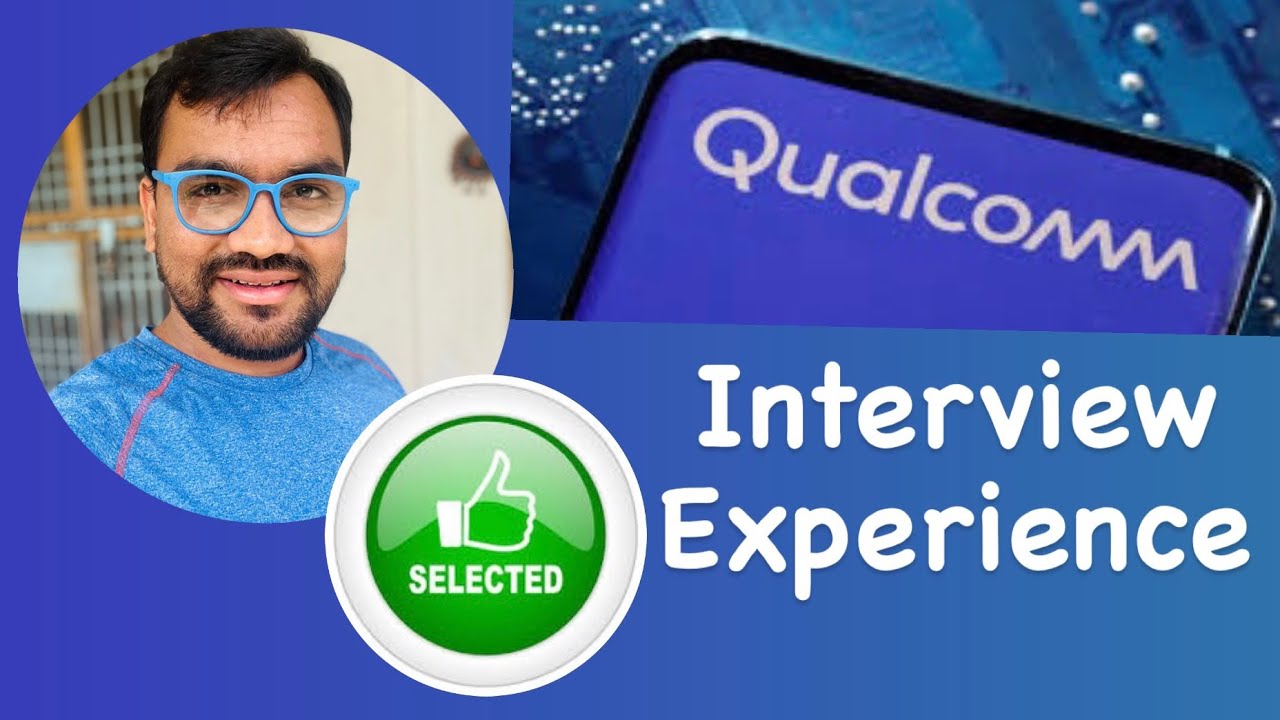Qualcomm Interview Experience and Questions || Digital Domain