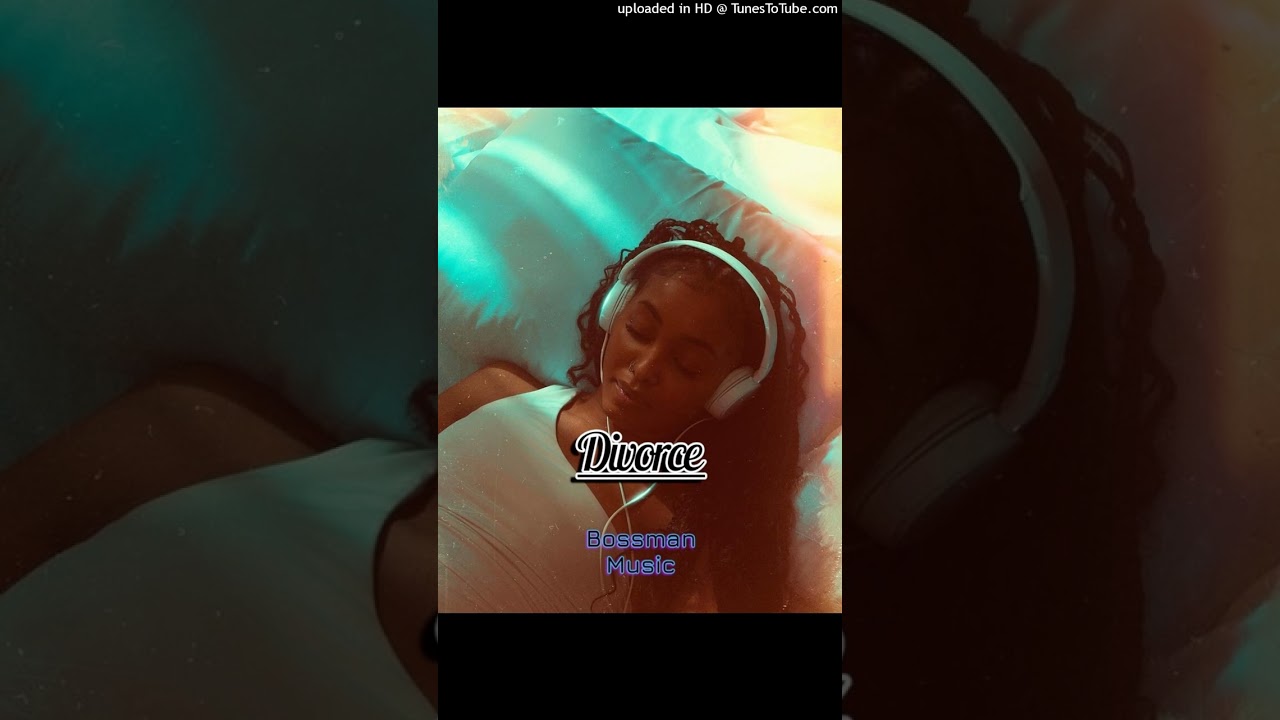 Divorce_Bossman Music_Official AI Music