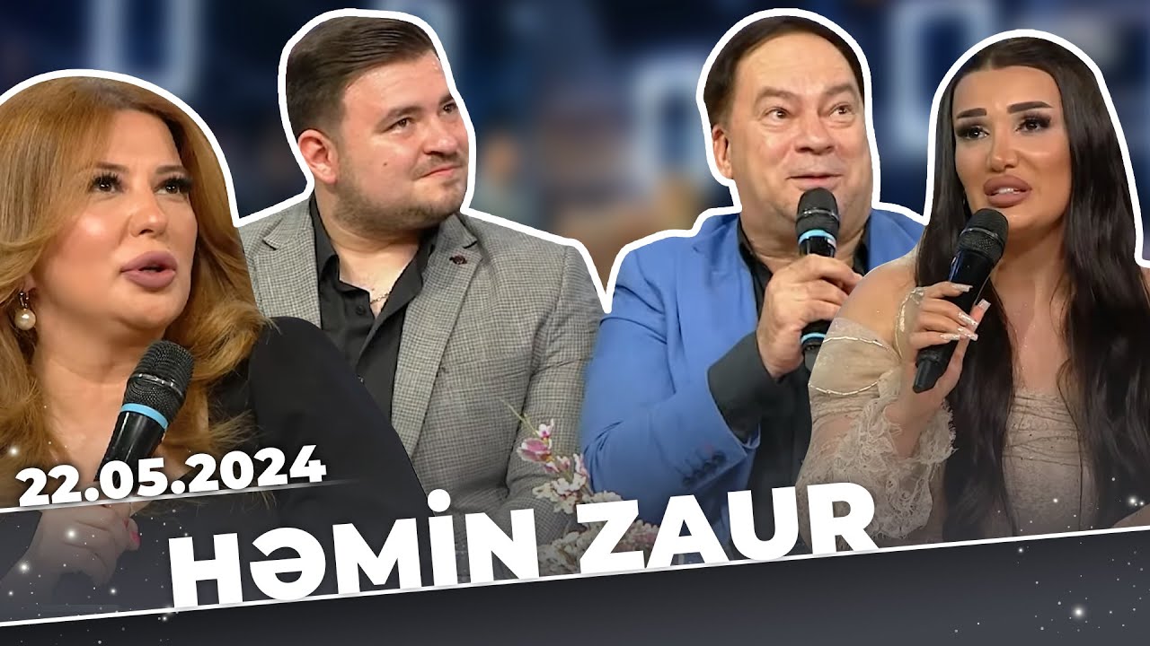 Həmin Zaur | Tam  Bölüm | 22.05.2024