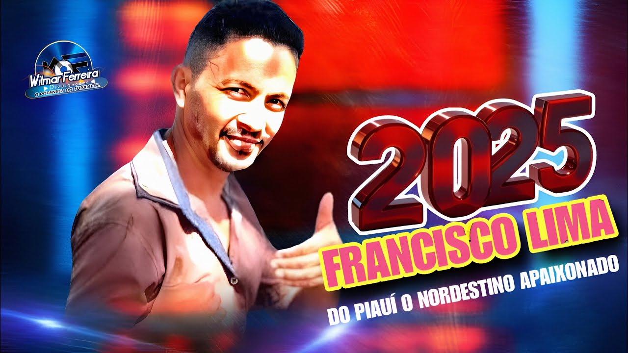 FRANCISCO LIMA DO PIAU&Iacute; O NORDESTINO APAIXONADO (2025)