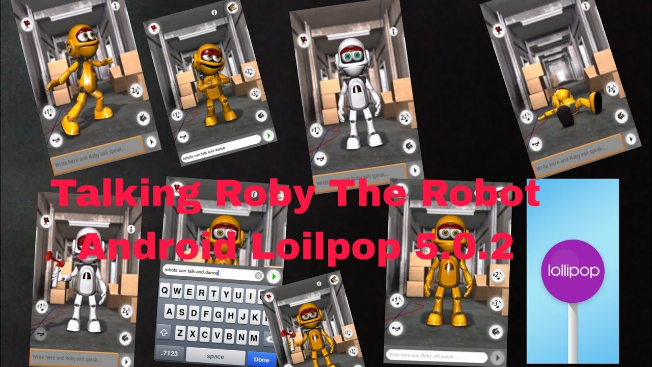 Talking Roby The Robot On Android Loilpop 5.0.2