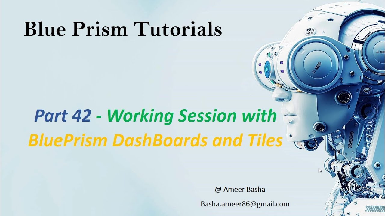 (Blue Prism) Part 43 : Working Session with Blue Prism DashBoards and Tiles (Detailed)