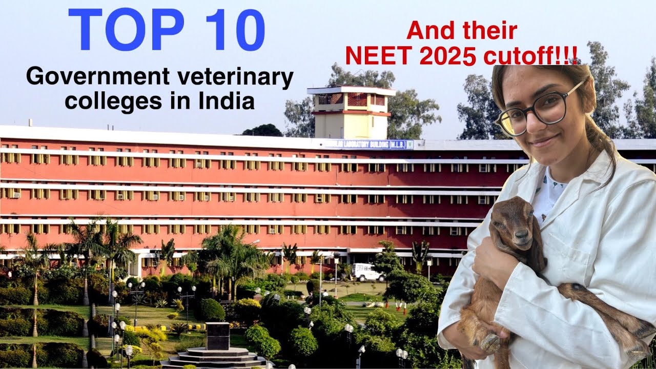 Top 10 veterinary colleges of India and their VCI 2025 NEET cutoff