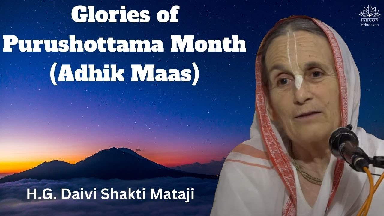 Glories of Purushottama Month (Adhik Maas)