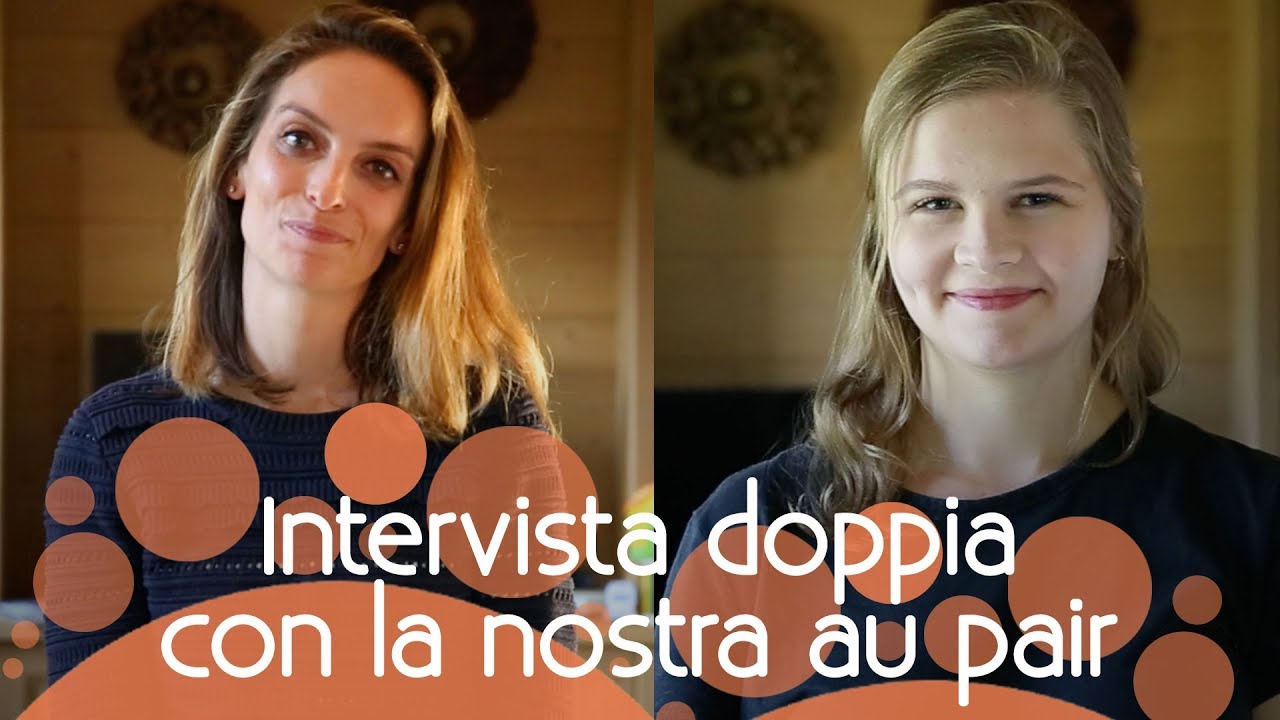 Intervista doppia au pair vs mamma ospitante, interview au pair vs host mum